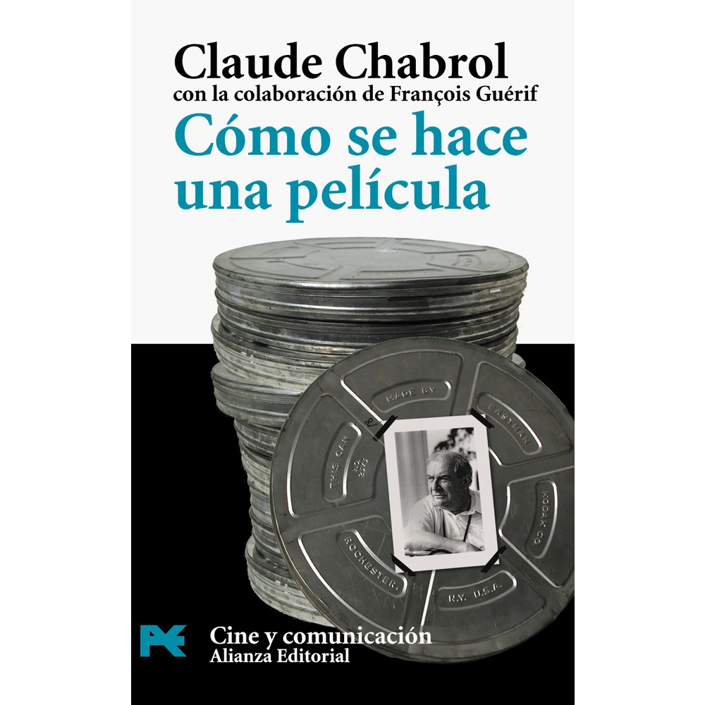 Claude Chabrol: Cómo se hace una película
