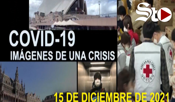Covid-19 Imágenes de una crisis en el mundo del 15 de diciembre