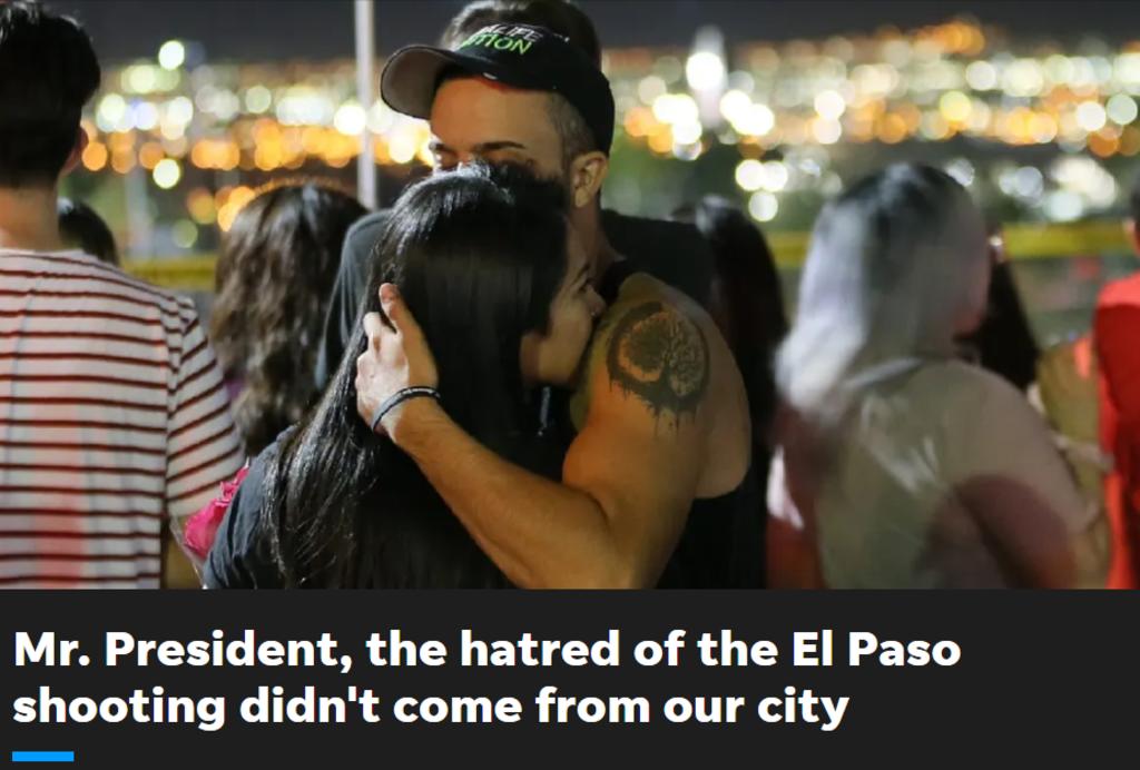 Señor Presidente el odio no vino de El Paso, dicen a Trump. Noticias en tiempo real