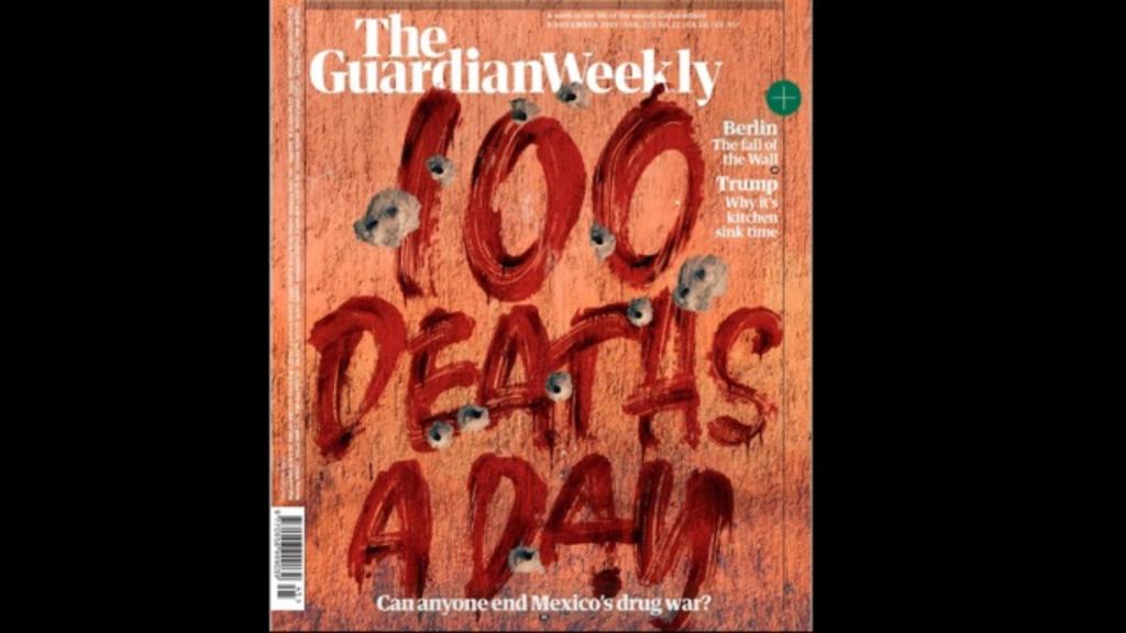 La cruda portada de The Guardian, dedicada a la violencia en México. Noticias en tiempo real