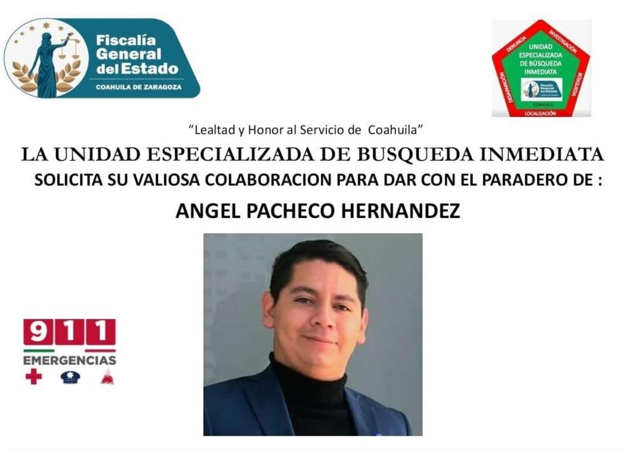 Familiares piden apoyo para localizar a Ángel Pacheco. Noticias en tiempo real