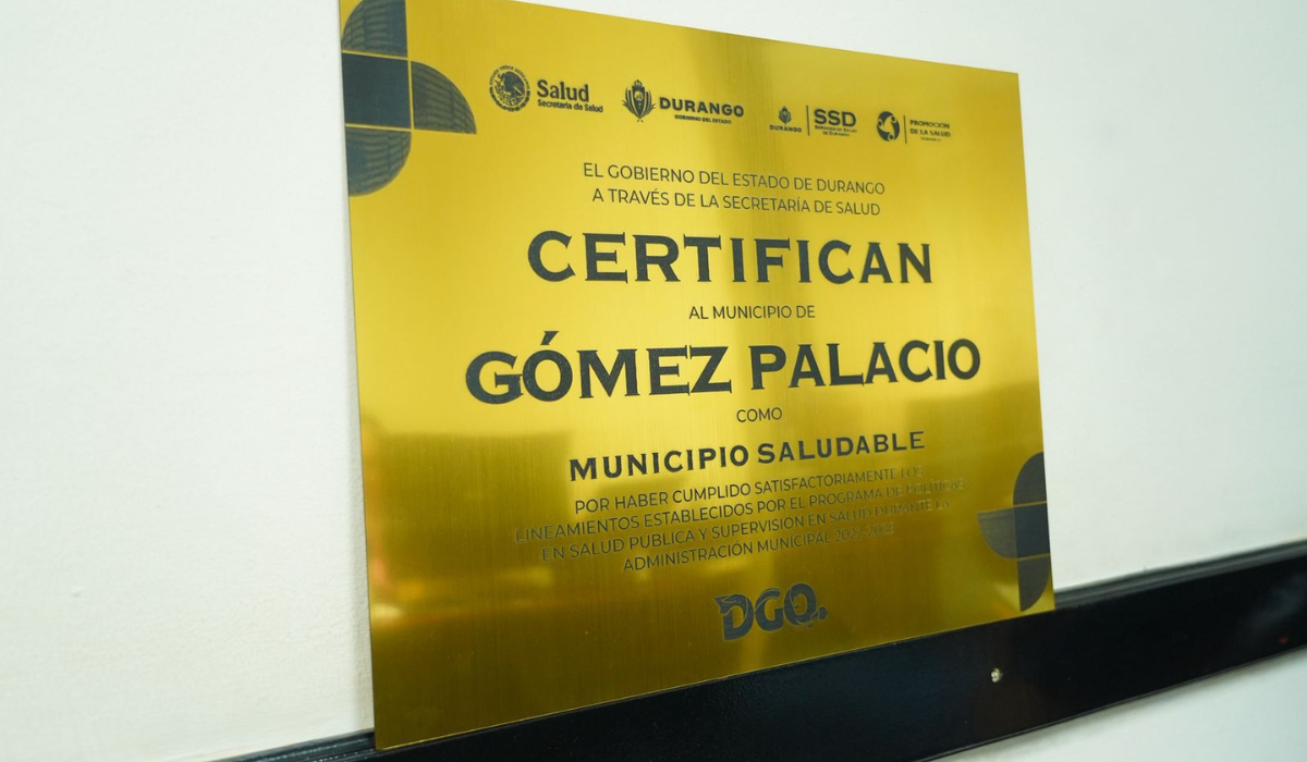 Gómez Palacio recibe certificación de Municipio Saludable en Durango. Noticias en tiempo real